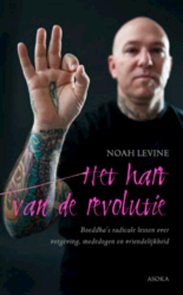 Het hart van de revolutie - Noah Levine (ISBN 9789056702779)