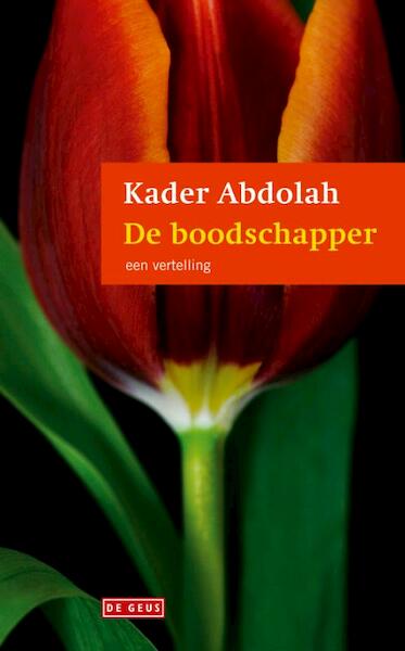 De boodschapper - Kader Abdolah (ISBN 9789044518719)