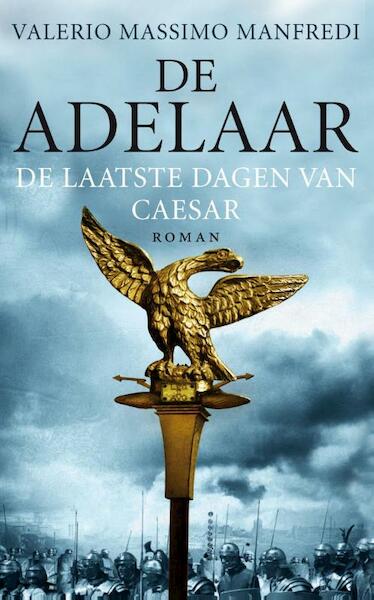 De adelaar - Valerio Massimo Manfredi (ISBN 9789025300739)