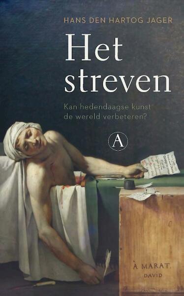 Het streven - Hans den Hartog Jager (ISBN 9789025302665)