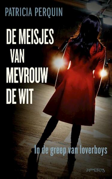 De meisjes van mevrouw de Wit - Patricia Perquin (ISBN 9789044623543)