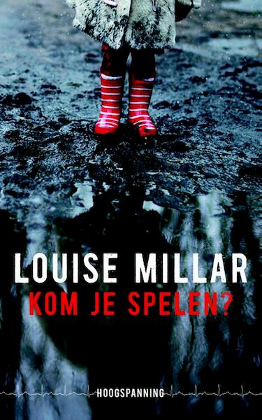 Kom je spelen? Hoogspanning - Louise Millar (ISBN 9789032514280)