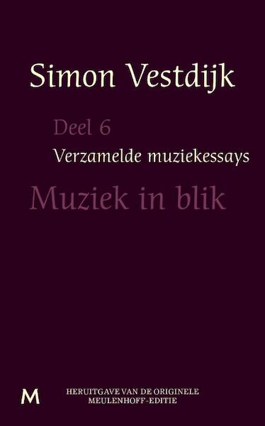 Verzamelde muziekessays deel 6 - Simon Vestdijk (ISBN 9789402301229)