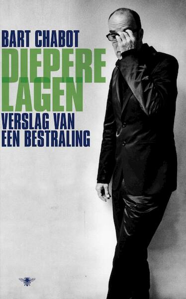 Diepere lagen - Bart Chabot (ISBN 9789023465973)