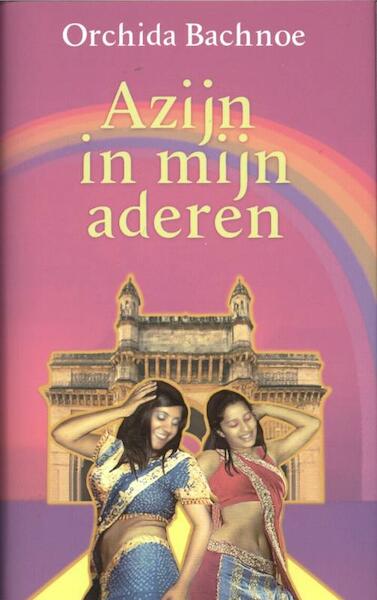 Azijn in mijn aderen - Orchida Bachnoe (ISBN 9789062656936)