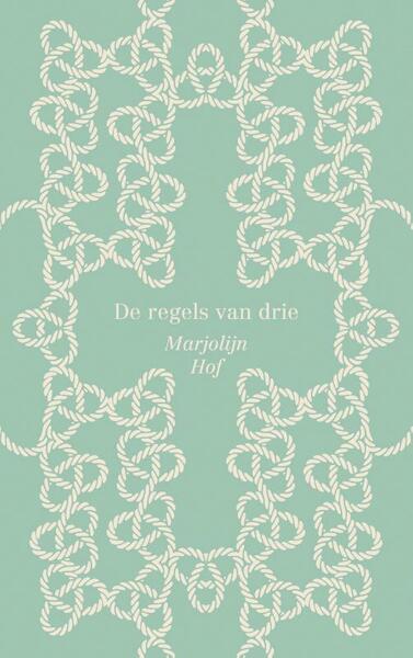 De regels van drie - Marjolijn Hof (ISBN 9789045114972)