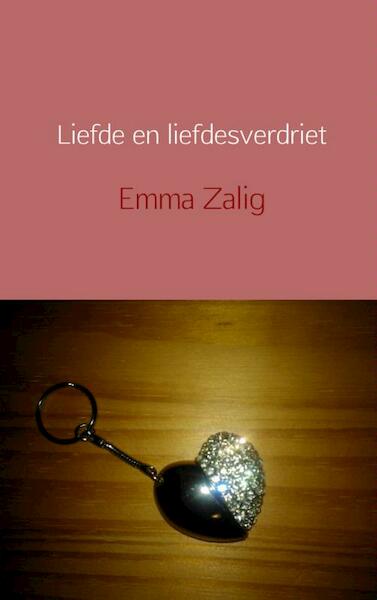 Liefde en liefdesverdriet - Emma Zalig (ISBN 9789402113457)