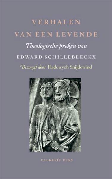 Verhalen van een levende - Edward Schillebeeckx (ISBN 9789056253851)