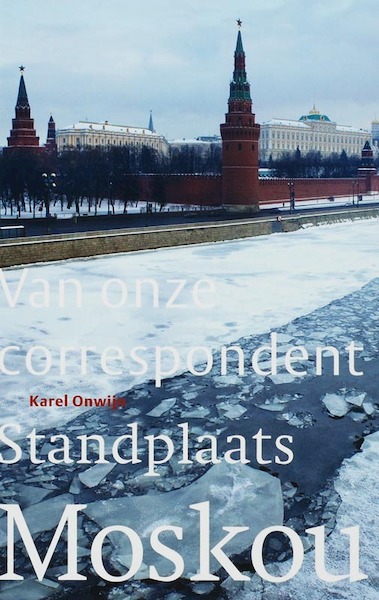 Standplaats Moskou - K. Onwijn (ISBN 9789068325935)