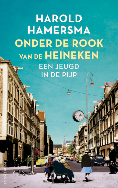 Onder de rook van de Heineken - Harold Hamersma (ISBN 9789026349881)