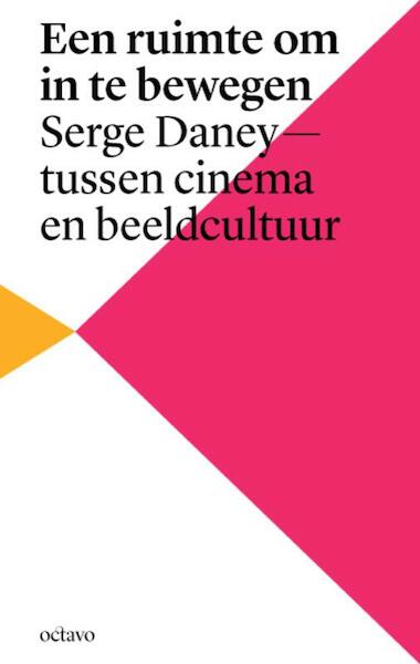 Film en beeldcultuur na Serge Daney - Pieter van Bogaert (ISBN 9789490334048)
