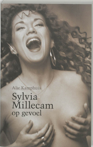 Sylvia Millecam: op gevoel - Alje Kamphuis (ISBN 9789049025021)