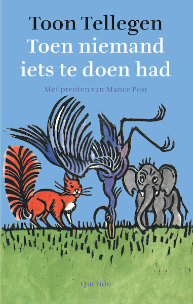 Toen niemand iets te doen had - Toon Tellegen (ISBN 9789045108766)