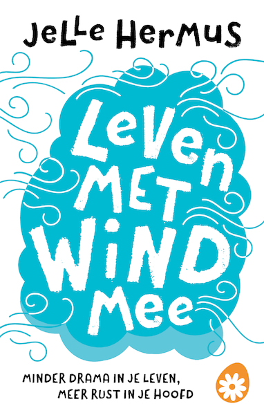 Leven met wind mee - Jelle Hermus (ISBN 9789021572666)