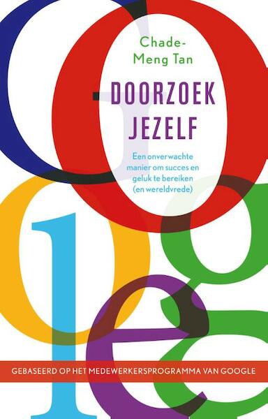 Doorzoek jezelf - Chade-Meng Tan (ISBN 9789021553412)