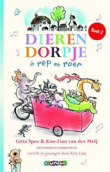 Het dierendorpje in rep en roer - Kim-Lian van der Meij (ISBN 9789020682458)