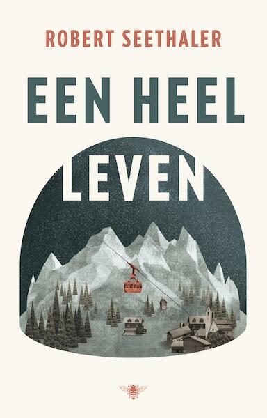 Een heel leven - Robert Seethaler (ISBN 9789023493396)