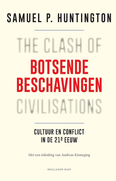 Botsende beschavingen - Samuel P. Huntington (ISBN 9789048829385)