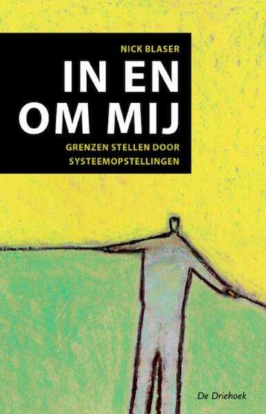 In en om mij - Nick Blaser (ISBN 9789060307229)