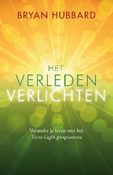 Het verleden verlichten - Bryan Hubbard (ISBN 9789020207910)