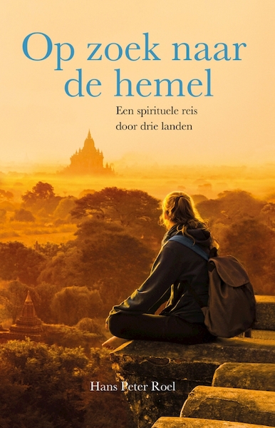 Op zoek naar de hemel - Hans Peter Roel (ISBN 9789079677528)