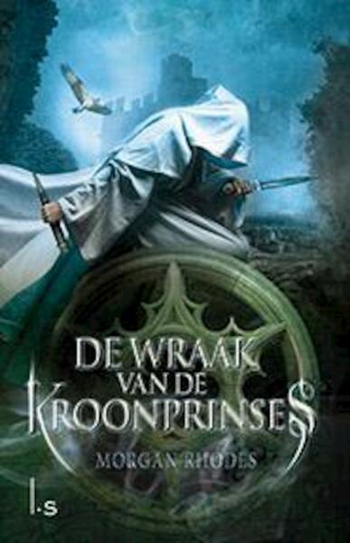 De wraak van de kroonprinses - Morgan Rhodes (ISBN 9789024559459)