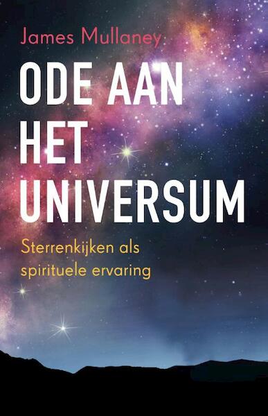 Ode aan het universum - James Mullaney (ISBN 9789020210552)