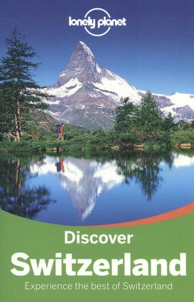 Lonely Planet Discover Switzerland - (ISBN 9781743216736)