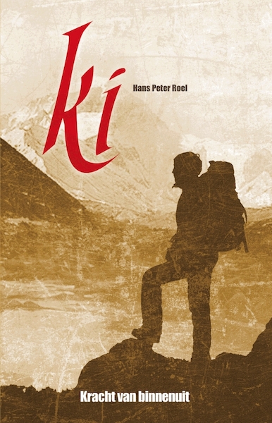 Ki, kracht van binnenuit - Hans Peter Roel (ISBN 9789079677436)