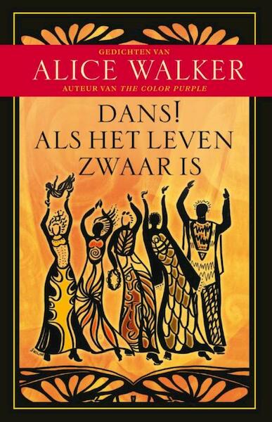 DANS! Als het leven zwaar is - Alice Walker (ISBN 9789020298949)