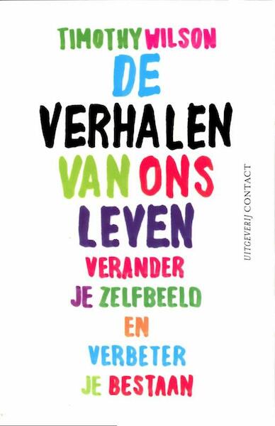 De verhalen van ons leven - Timothy Wilson, Timothy D. Wilson (ISBN 9789025431488)