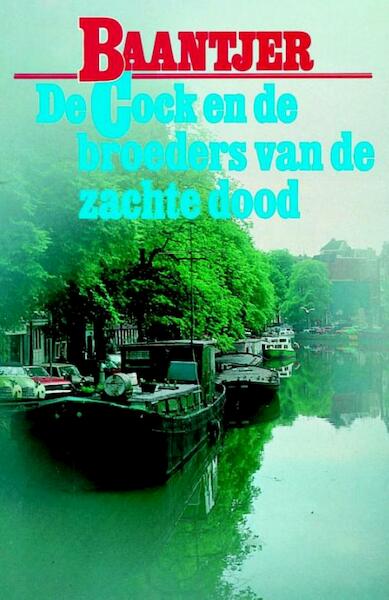 De Cock en de broeders van de zachte dood - A.C. Baantjer (ISBN 9789026125072)