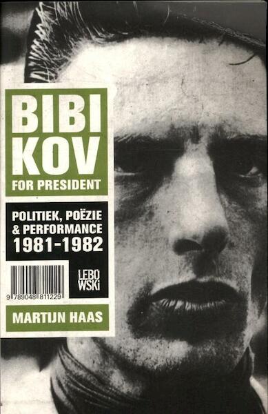 Bibikov for President - Martijn Haas (ISBN 9789048811229)