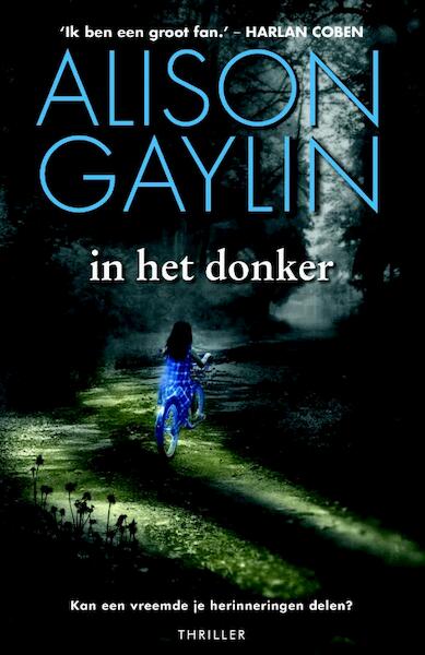 In het donker - Alison Gaylin (ISBN 9789022569023)