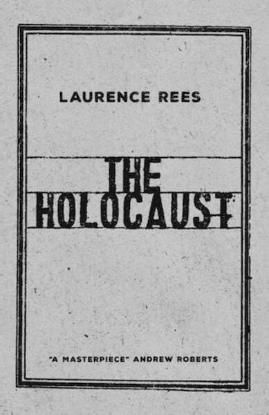 The Holocaust - Laurence Rees (ISBN 9780241298183)