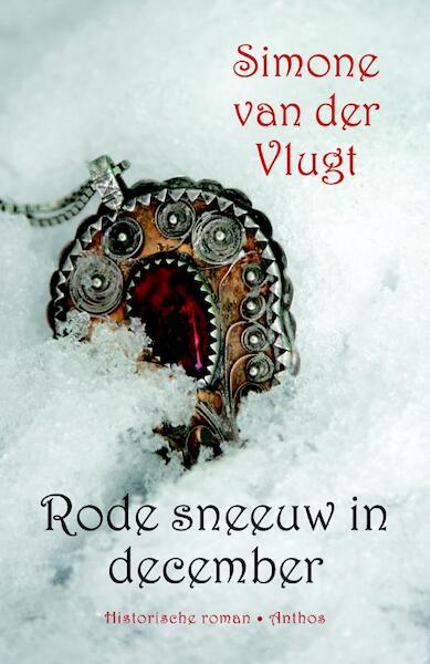 Rode sneeuw in december - Simone van der Vlugt (ISBN 9789041422668)