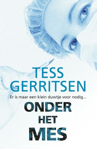 Onder het mes - Tess Gerritsen (ISBN 9789034797476)