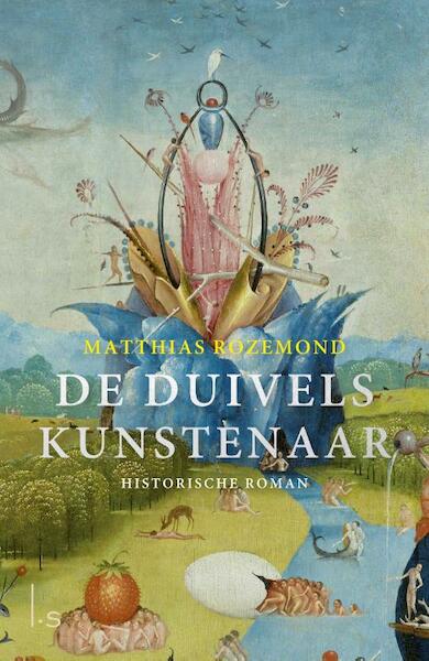 De duivelskunstenaar - Matthias Rozemond (ISBN 9789024571499)