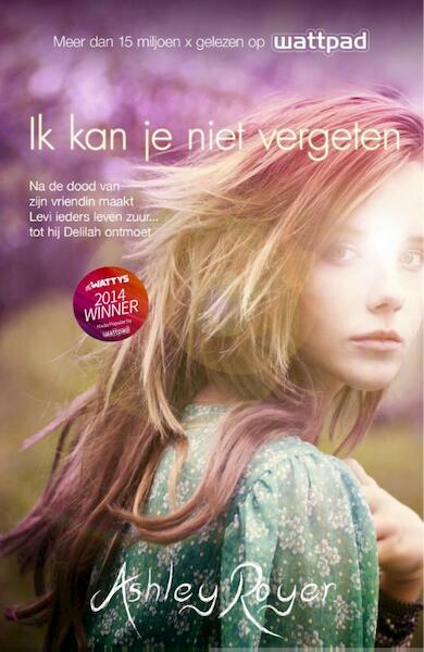 Ik kan je niet vergeten - Ashley Royer (ISBN 9789026621789)