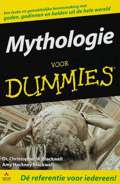 Mythologie voor Dummies - C.W. Blackwell, A. Hackney-Blackwell (ISBN 9789043013130)