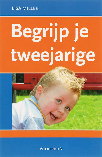 Begrijp je tweejarige - L. Miller (ISBN 9789061005988)