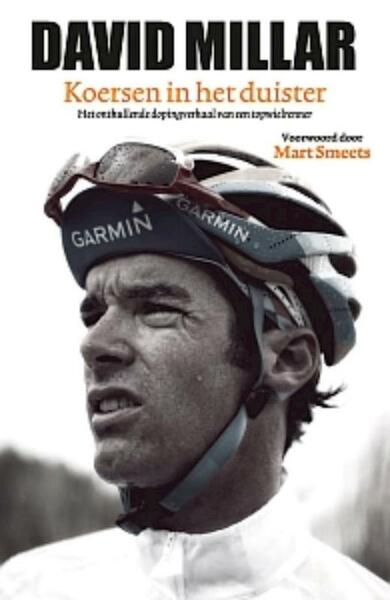 Koersen in het duister - David Millar (ISBN 9789043914703)