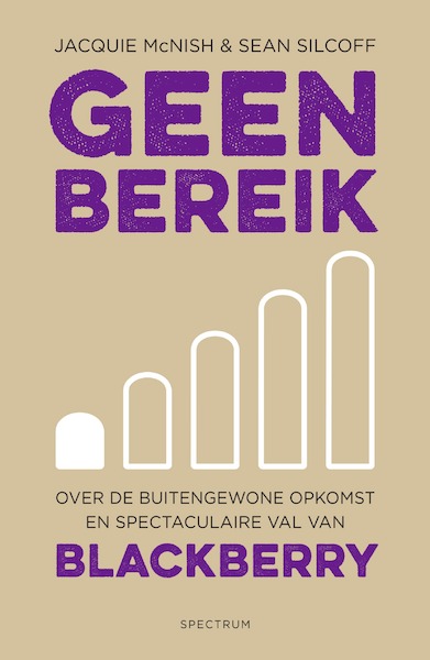 Geen bereik - Jacquie McNish, Sean Silcoff (ISBN 9789000341382)