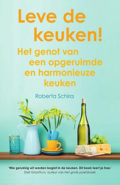 Leve de keuken! - Roberta Schira (ISBN 9789000355839)