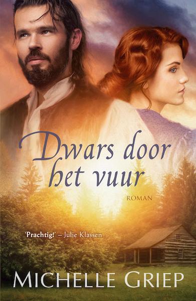 Dwars door het vuur - Michelle Griep (ISBN 9789029727242)