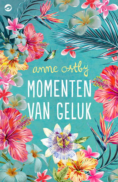 Momenten van geluk - Anne Ostby (ISBN 9789492086556)