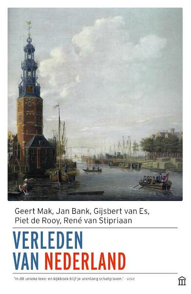 Verleden van Nederland - Geert Mak, Jan Bak, Gijsbert van Es, Piet de Rooy, René van Stipriaan (ISBN 9789046707234)