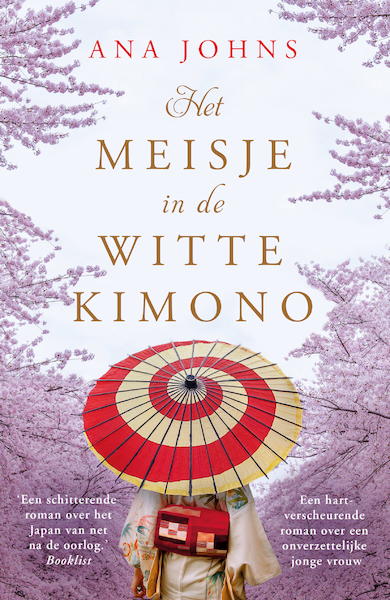 Het meisje in de witte kimono - Ana Johns (ISBN 9789026150104)