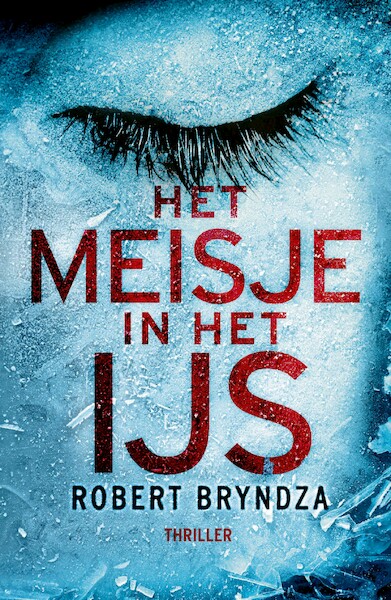 Het meisje in het ijs - Robert Bryndza (ISBN 9789022598863)