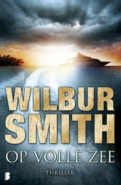 Op volle zee - Wilbur Smith (ISBN 9789022559703)